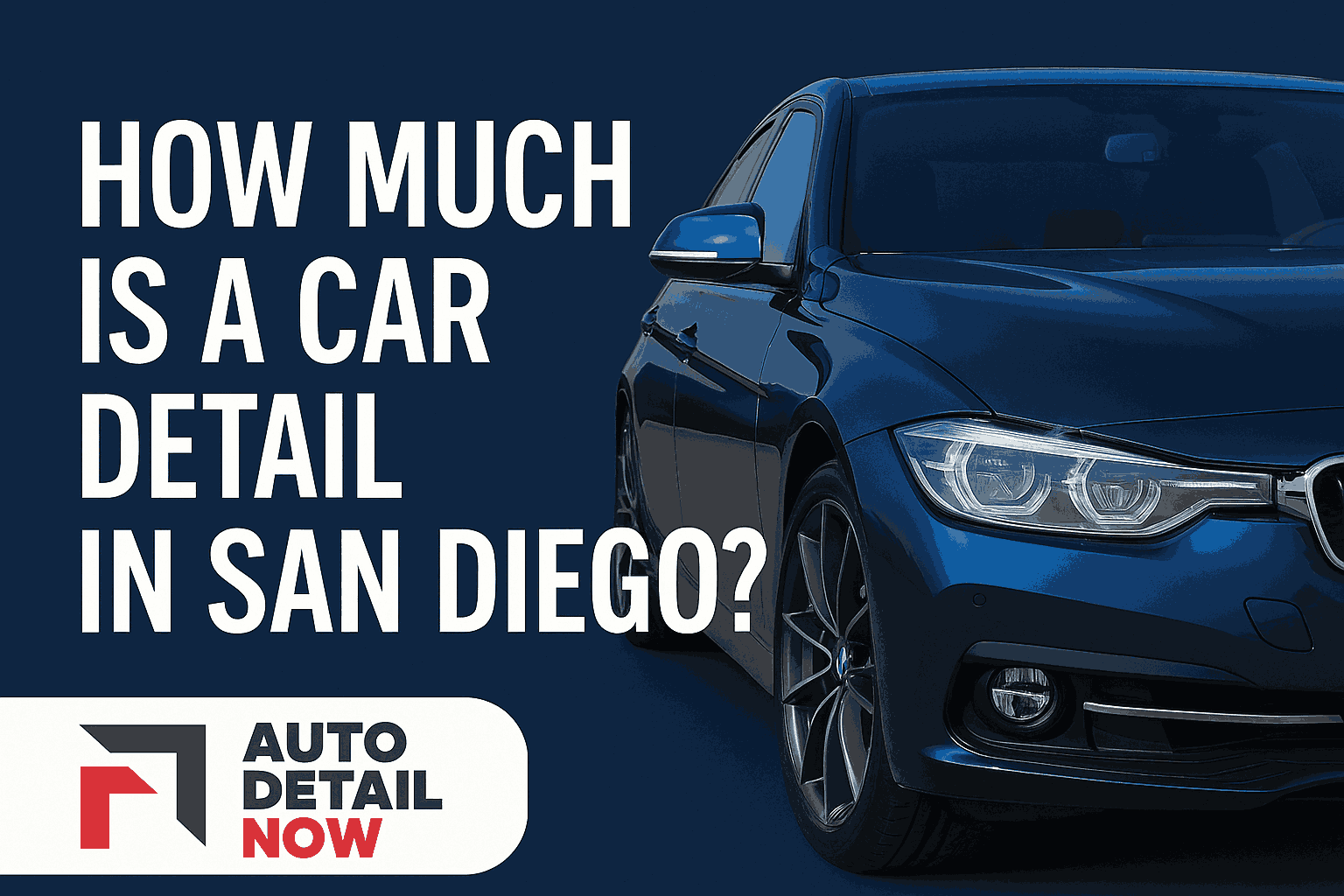 How Much Is a Car Detail in San Diego?